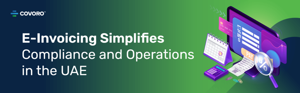 E-Invoicing Compliance Simplifies Operations