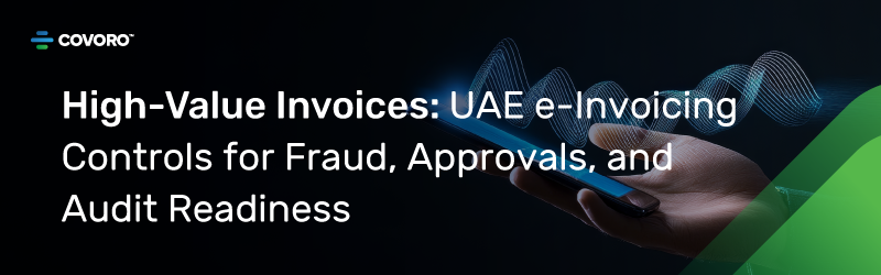 High-Value Invoices: Controls in UAE e-Invoicing